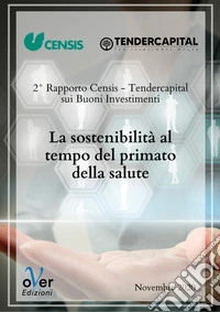 La sostenibilità al tempo del primato della salute. E-book. Formato EPUB ebook