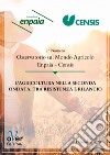 L'agricoltura nella seconda ondata, tra resistenza e rilancio: 2° numero Osservatorio sul mondo agricolo Enpaia-Censis. E-book. Formato EPUB ebook