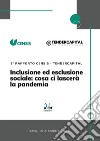 Inclusione ed esclusione sociale: cosa ci lascerà la pandemia: Terzo Rapporto Censis-Tendercapital. E-book. Formato EPUB ebook