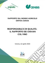 Rapporto Censis-Enpaia sul mondo agricolo “Responsabile e di qualità: il rapporto dei giovani col vino”. E-book. Formato EPUB