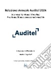 Relazione Annuale Auditel 2024: 70 anni di TV, 40 anni di Auditel: il ruolo dei JIC nel nuovo scenario mediale. E-book. Formato EPUB ebook