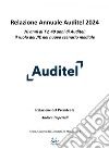 Relazione Annuale Auditel 2024: 70 anni di TV, 40 anni di Auditel: il ruolo dei JIC nel nuovo scenario mediale. E-book. Formato EPUB ebook di Auditel