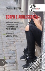 Corpo e adolescenzaTraduzione di Manuela Serra. E-book. Formato EPUB ebook