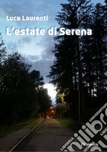 L'estate di Serena. E-book. Formato EPUB ebook