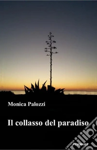 Il collasso del paradiso. E-book. Formato EPUB ebook