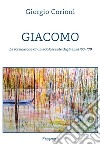 GiacomoLa formazione di un adolescente degli anni ‘60 - ‘70. E-book. Formato EPUB ebook