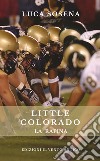 Little ColoradoLa rapina. E-book. Formato EPUB ebook