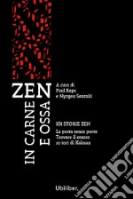 Zen in carne e ossa: 101 storie zen- La porta senza porta - 10 tori di Kakuan - Trovare il centro. E-book. Formato EPUB ebook