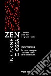 Zen in carne e ossa: 101 storie zen- La porta senza porta - 10 tori di Kakuan - Trovare il centro. E-book. Formato EPUB ebook