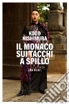 Il monaco sui tacchi a spillo: #BEWHOYOUARE. E-book. Formato EPUB ebook di Kodo Nishimura