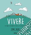 Vivere: Un respiro, una foglia che cade, un'esistenza serena. E-book. Formato EPUB ebook di Grant Snider