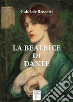 La Beatrice di DantePrimo Ragionamento. E-book. Formato EPUB