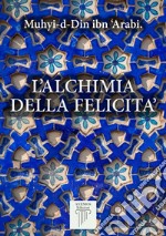 L&apos;Alchimia della Felicità. E-book. Formato EPUB