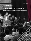 LogoteatroterapiaIl teatro per le disabilità della comunicazione. E-book. Formato EPUB ebook di Cecilia Moreschi Moreschi