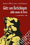 Götz von Berlichingen dalla mano di ferroDramma. E-book. Formato EPUB ebook
