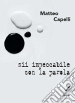 Sii impeccabile con la parola. E-book. Formato EPUB ebook