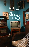 Bedlam Club. E-book. Formato EPUB ebook