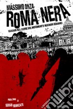 Roma neraViaggio nel cuore del movimento Neonoir romano. E-book. Formato EPUB ebook