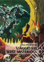 Viaggio nel West Misterioso. E-book. Formato EPUB ebook