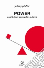 Power. Perché alcuni hanno potere e altri no. E-book. Formato EPUB ebook