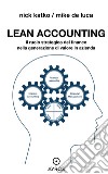 Lean AccountingIl ruolo strategico del finance nella generazione di valore in azienda. E-book. Formato EPUB ebook di NICK KATKO