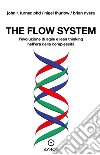 The flow systemL&apos;evoluzione di agile e lean thinking nell&apos;era della complessità. E-book. Formato EPUB ebook