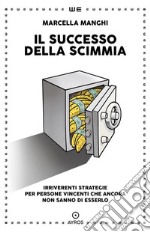 Il successo della scimmia. E-book. Formato EPUB