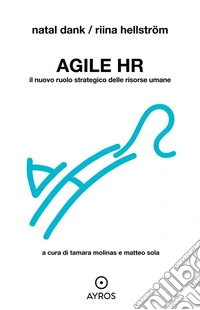 Agile HRIl nuovo ruolo strategico delle risorse umane. E-book. Formato EPUB ebook