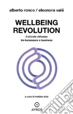 Wellbeing. Il circolo virtuoso tra benessere e business. E-book. Formato EPUB ebook