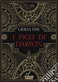 I figli di DarwinL'ordine del ramo rosso. E-book. Formato EPUB ebook