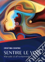 Sentire le vociManuale di affrontamento. E-book. Formato EPUB