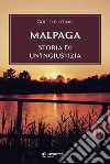 Malpaga: Storia di un'ingiustizia. E-book. Formato EPUB ebook