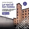 Le voci di San Sabba Puntata 1 I testimoni: Il processo per i crimini commessi nel lager nazista della Risiera di San Sabba a Trieste. Audiolibro. Download MP3 ebook