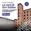 Le voci di San Sabba Puntata 1 I testimoni: Il processo per i crimini commessi nel lager nazista della Risiera di San Sabba a Trieste. Audiolibro. Download MP3 ebook di Andrea Giuseppini