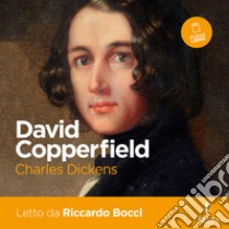 David Copperfield. Audiolibro. Download MP3 ebook di Charles Dickens