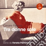 Tra donne sole. Audiolibro. Download MP3 ebook