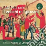 I vecchi e i giovani. Audiolibro. Download MP3 ebook