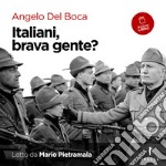 Italiani brava gente?: Un mito duro a morire. Audiolibro. Download MP3 ebook