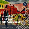 La Cripta dei Cappuccini. Audiolibro. Download MP3 ebook di Rolando Ravello