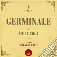 Germinale. Audiolibro. Download MP3 ebook