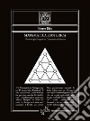 Matematica EsotericaNumerologia Pitagorica e Chematrie cabalistiche. E-book. Formato EPUB ebook