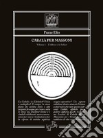 Cabalà per massoni Volume 1 - L'Albero e le Sefirot. E-book. Formato EPUB