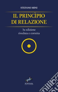 Il principio di Relazione3a edizione riveduta e corretta. E-book. Formato EPUB ebook