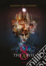 8 The Abyss. E-book. Formato EPUB ebook