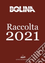 Raccolta Bolina 2021: annuario di Bolina. E-book. Formato PDF ebook