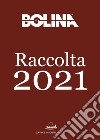 Raccolta Bolina 2021: annuario di Bolina. E-book. Formato PDF ebook