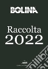 Raccolta Bolina 2022: Un anno del mensile di vela Bolina. E-book. Formato PDF ebook