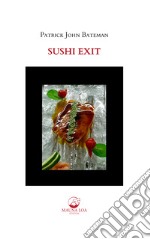 Sushi Exit. E-book. Formato EPUB ebook