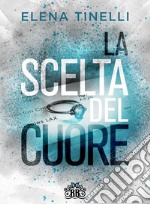 La scelta del cuore (Summerville in love series vol.2). E-book. Formato EPUB ebook