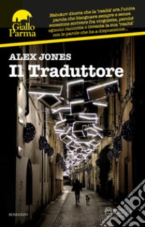 Il Traduttore. E-book. Formato EPUB ebook di Alex Jones